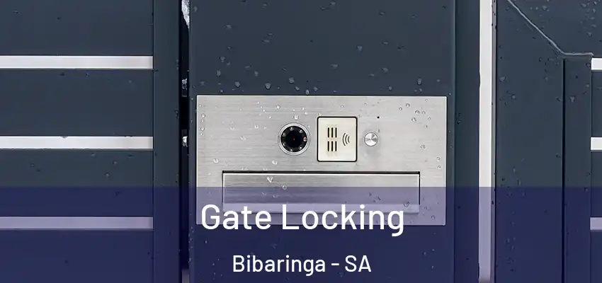 Gate Locking Bibaringa - SA