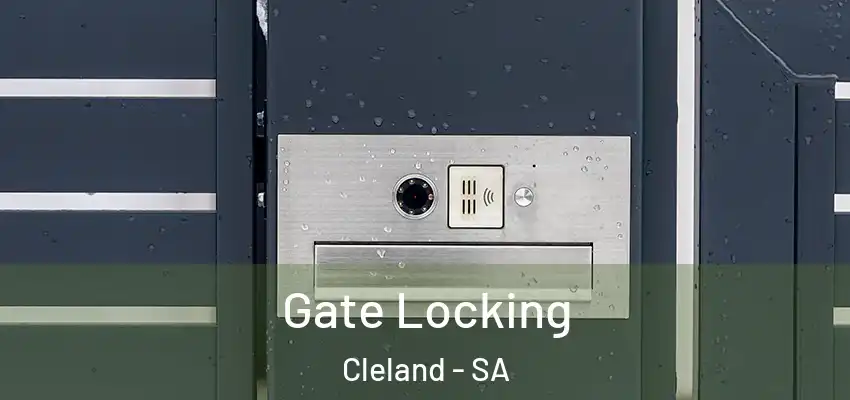 Gate Locking Cleland - SA