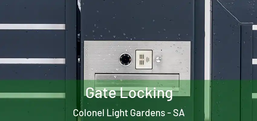 Gate Locking Colonel Light Gardens - SA