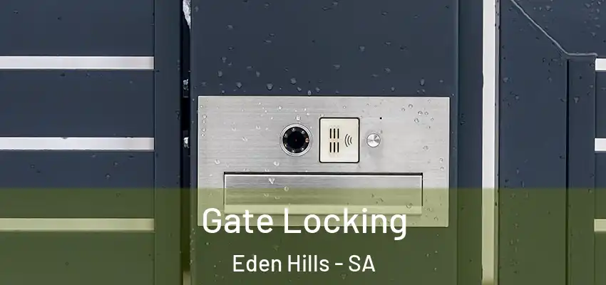  Gate Locking Eden Hills - SA