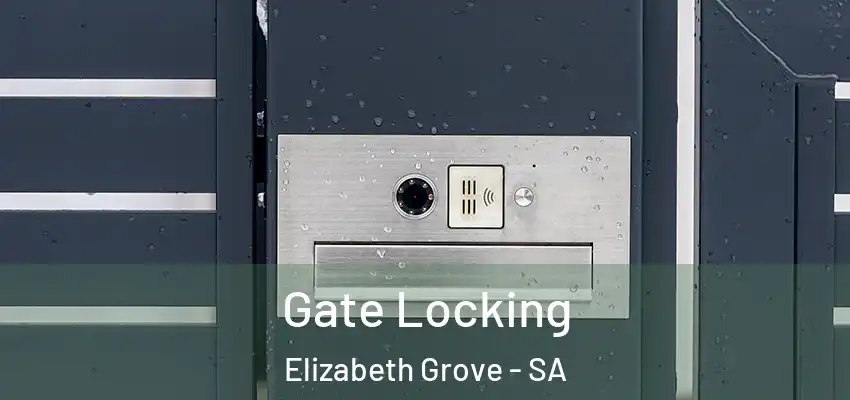 Gate Locking Elizabeth Grove - SA