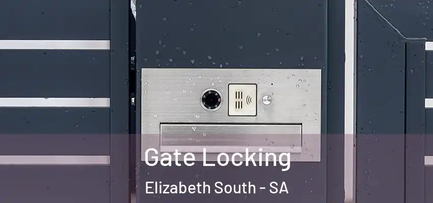  Gate Locking Elizabeth South - SA