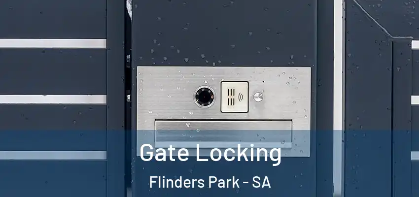 Gate Locking Flinders Park - SA