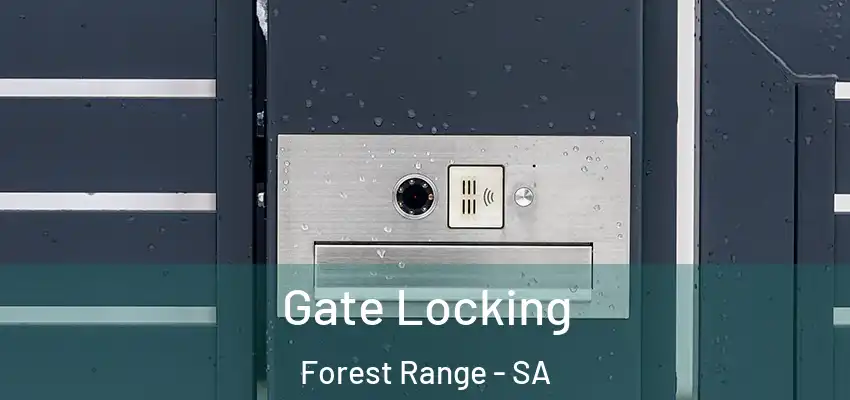 Gate Locking Forest Range - SA
