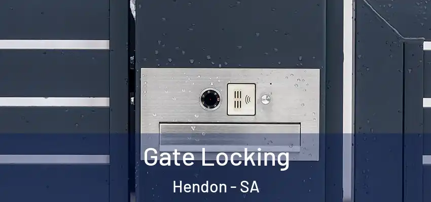 Gate Locking Hendon - SA