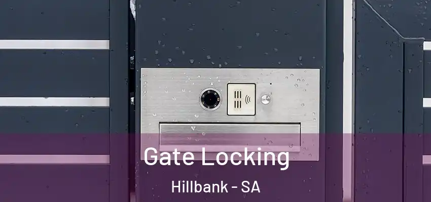 Gate Locking Hillbank - SA