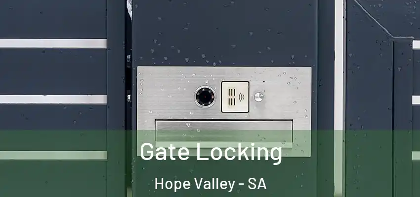 Gate Locking Hope Valley - SA