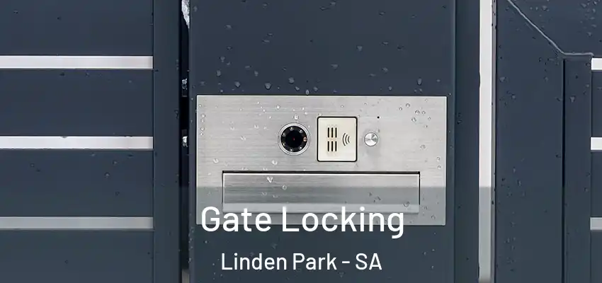  Gate Locking Linden Park - SA