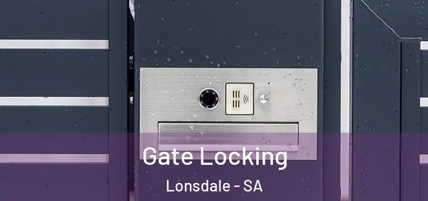 Gate Locking Lonsdale - SA