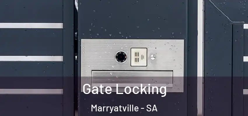 Gate Locking Marryatville - SA