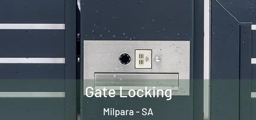 Gate Locking Milpara - SA