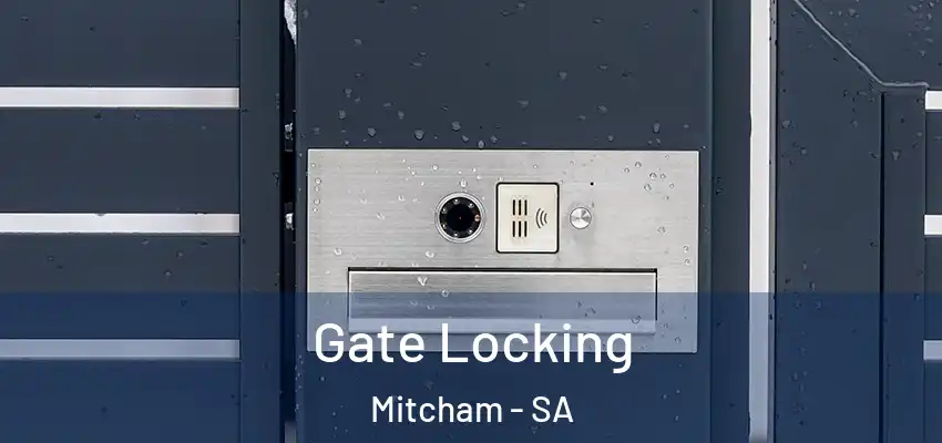 Gate Locking Mitcham - SA