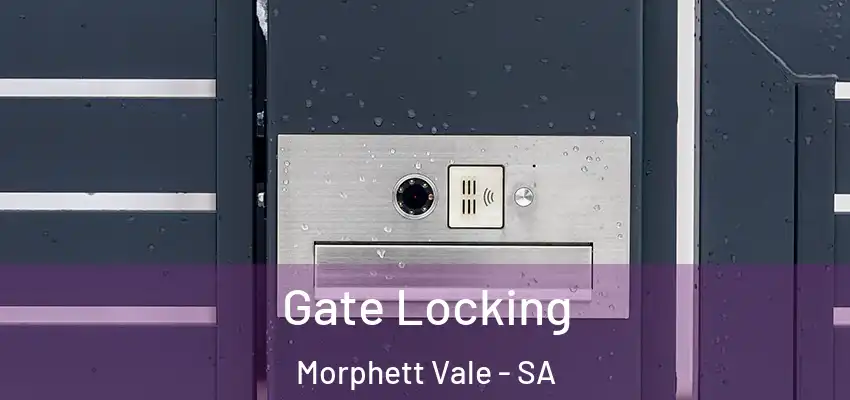 Gate Locking Morphett Vale - SA