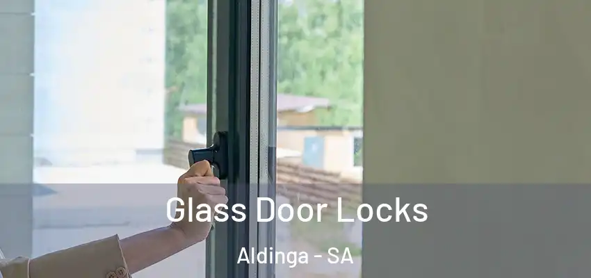 Glass Door Locks Aldinga - SA