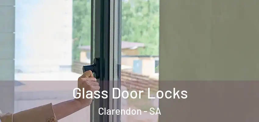 Glass Door Locks Clarendon - SA