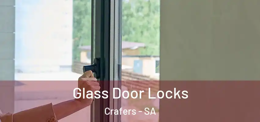  Glass Door Locks Crafers - SA