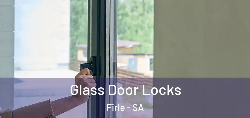 Glass Door Locks Firle - SA