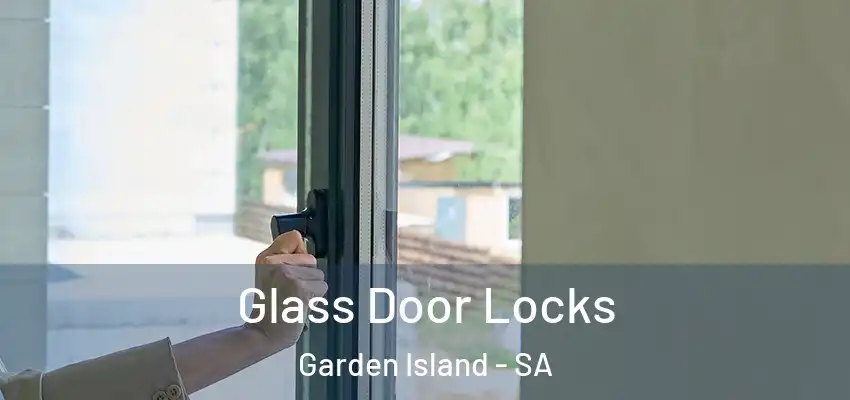 Glass Door Locks Garden Island - SA