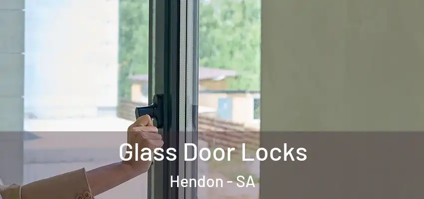 Glass Door Locks Hendon - SA