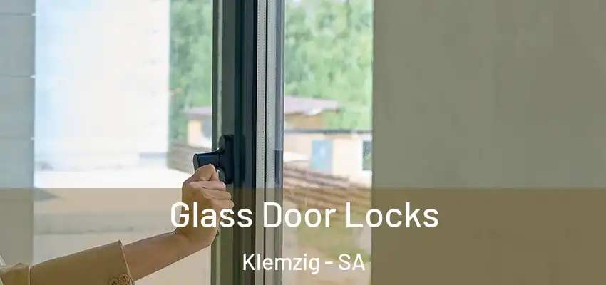  Glass Door Locks Klemzig - SA