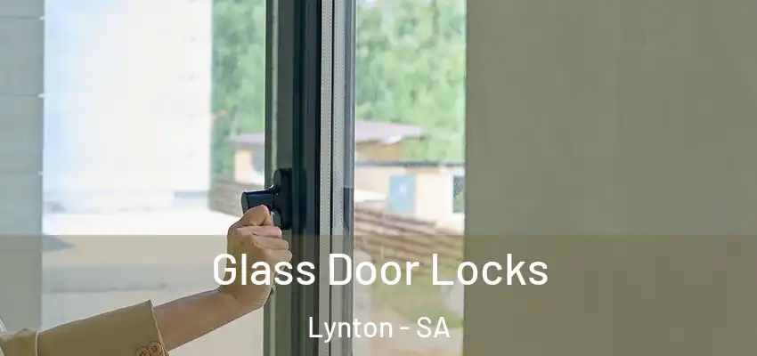 Glass Door Locks Lynton - SA