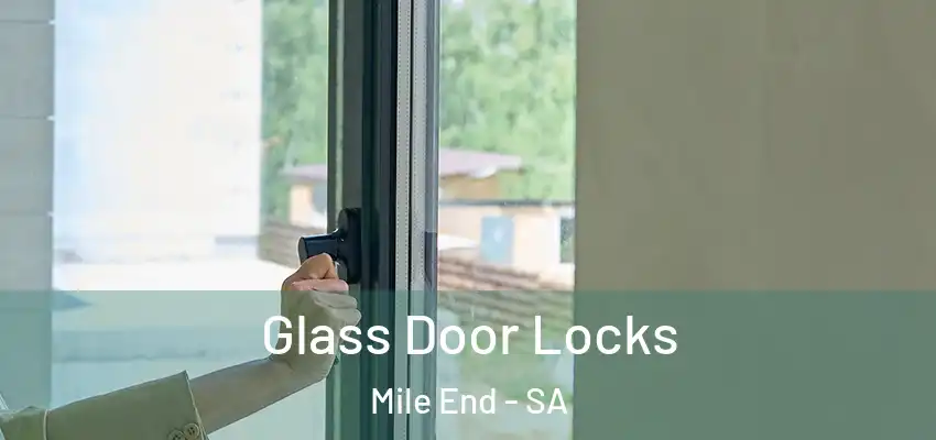 Glass Door Locks Mile End - SA