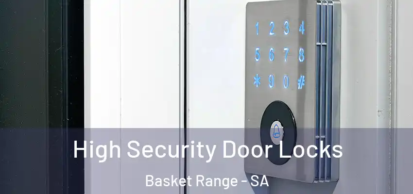 High Security Door Locks Basket Range - SA