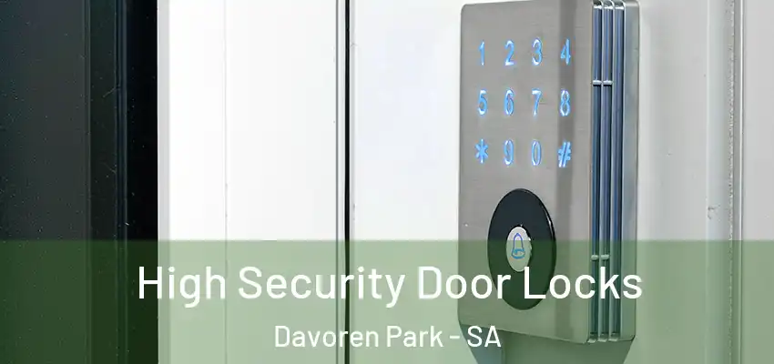 High Security Door Locks Davoren Park - SA