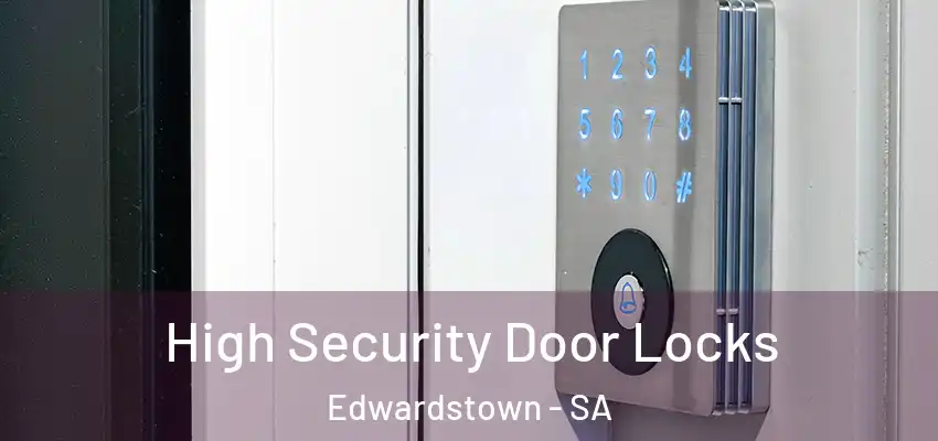  High Security Door Locks Edwardstown - SA