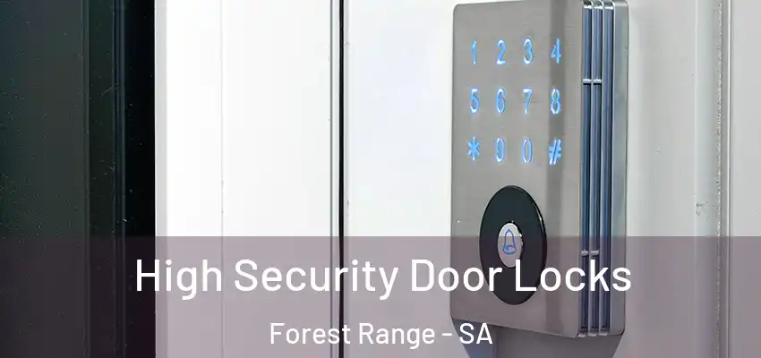 High Security Door Locks Forest Range - SA