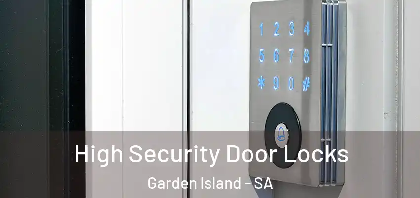 High Security Door Locks Garden Island - SA