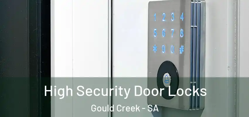 High Security Door Locks Gould Creek - SA