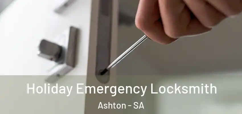 Holiday Emergency Locksmith Ashton - SA