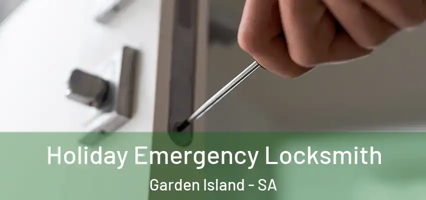  Holiday Emergency Locksmith Garden Island - SA
