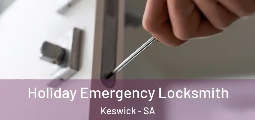 Holiday Emergency Locksmith Keswick - SA