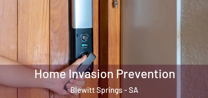 Home Invasion Prevention Blewitt Springs - SA