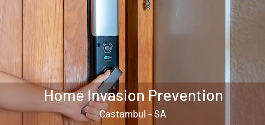 Home Invasion Prevention Castambul - SA