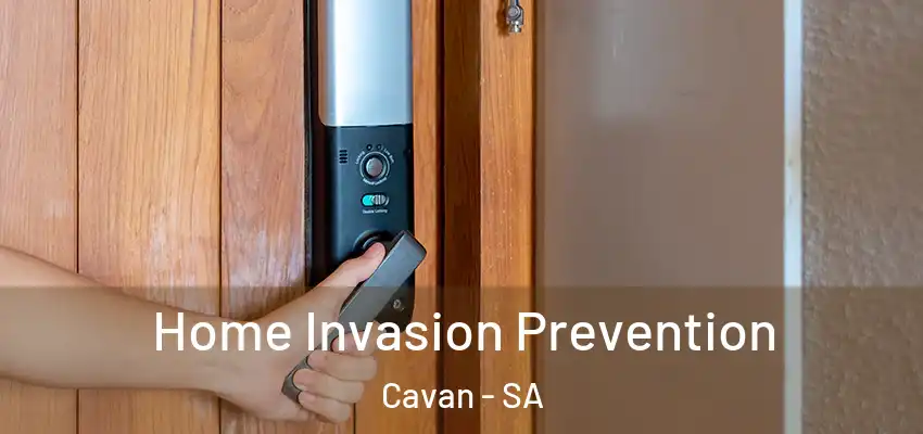 Home Invasion Prevention Cavan - SA