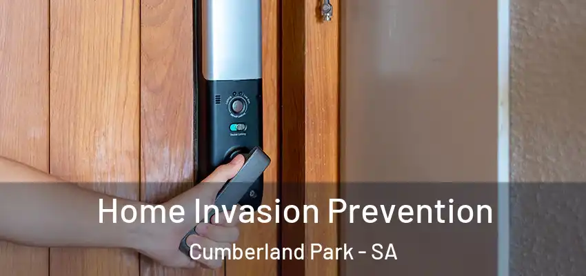 Home Invasion Prevention Cumberland Park - SA