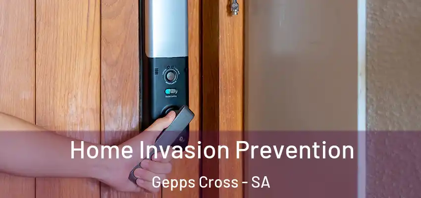  Home Invasion Prevention Gepps Cross - SA