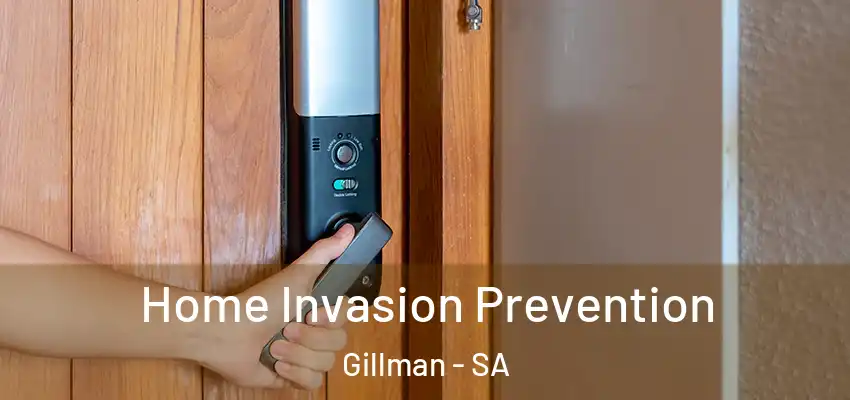 Home Invasion Prevention Gillman - SA