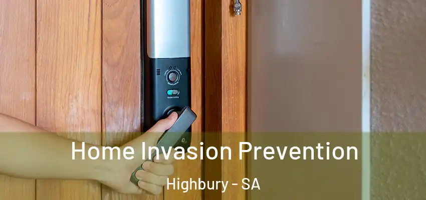 Home Invasion Prevention Highbury - SA