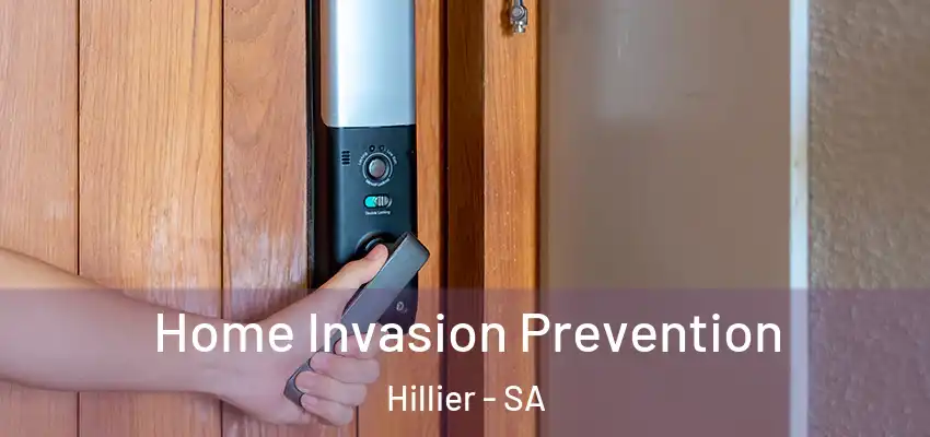 Home Invasion Prevention Hillier - SA