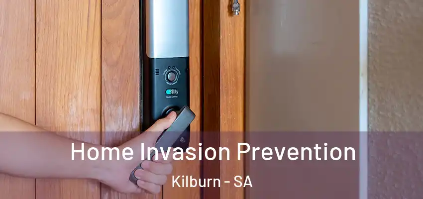 Home Invasion Prevention Kilburn - SA