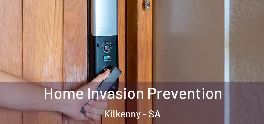 Home Invasion Prevention Kilkenny - SA