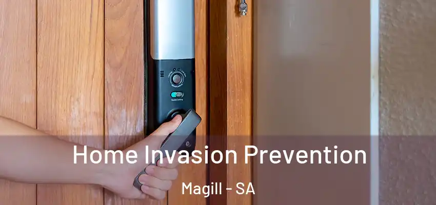 Home Invasion Prevention Magill - SA