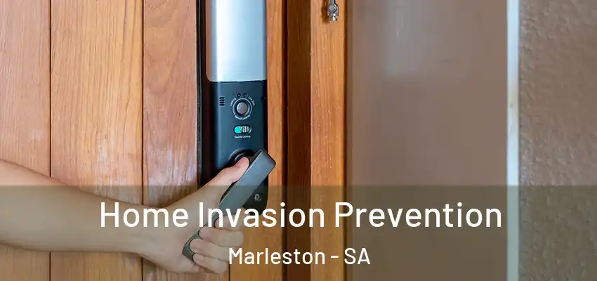 Home Invasion Prevention Marleston - SA
