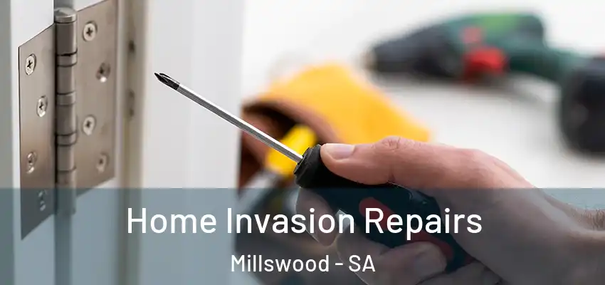 Home Invasion Repairs Millswood - SA