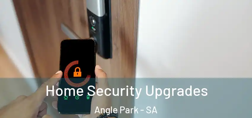 Home Security Upgrades Angle Park - SA
