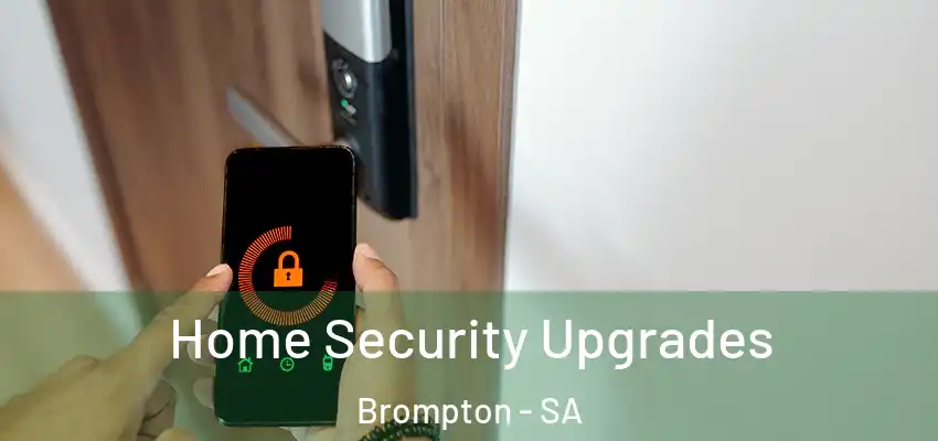 Home Security Upgrades Brompton - SA